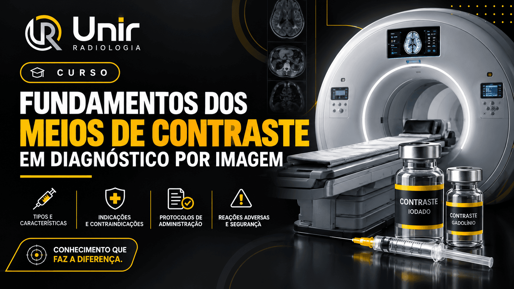 Meios de Contraste na Ressonância Magnética e Tomografia Computadorizada